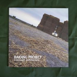 RAIDING PROJECT: Crossover architecture