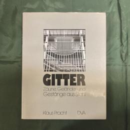 GITTER: Zaeune, Gelaender und Gestaenge aus Stahl　（グリッド：スチール製のフェンス、手すり、ポール）
