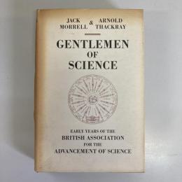 Gentlemen of Science: Early Years of the British Association for the Advancement of Science