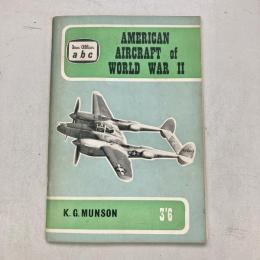 AMERICAN AIRCRAFT of WORLD WAR TWO