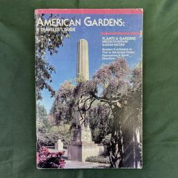 AMERICAN GARDENS: A TRAVELLER'S GUIDE 1986 (Plants & Gardens Brooklyn Botanic Garden Record vol.42 No.3)