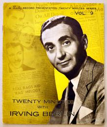 TWENTY MINUTES WITH IRVING BERLIN(アーヴィング・バーリンと20分) 野川香文解説　