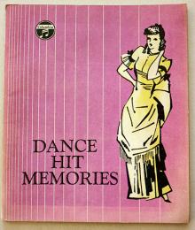 DANCE HIT MEMORIES(想ひ出のダンスアルバム) 野川香文・玉置真吉解説　20×17㎝ 50p　日本蓄音器商会　昭和14年