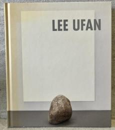 LEE UFAN：PAINTING,SCULPTURES  リー・ウーファン：絵画,彫刻