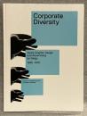 Corporate diversity : Swiss graphic design and advertising by Geigy, 1940-1970　（英）スイス・ガイギー社の広告デザイン作品集