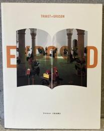 TRAAST+GRUSON　Exposed