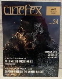Cinefex No.34(2014年9月号)：GODZILLA ゴジラ/アメイジング・スパイダーマン2/キャプテン・アメリカ ウィンター・ソルジャー
