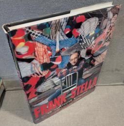 FRANK STELLA : AN ILLUSTRATED BIOGRAPHY