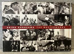 AKIRA KUROSAWA THE MASTERWORKS：黒澤明監督作品　愛蔵写真集