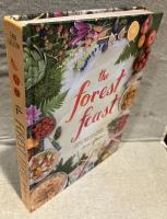 The Forest Feast: Simple Vegetarian Recipes from My Cabin in the Woods