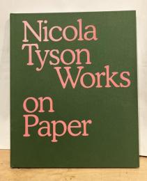 Nicola Tyson : Works on Paper
