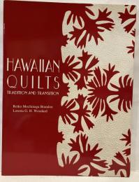 Hawaiian quilts : tradition and transition