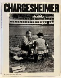 Chargesheimer　Photographien 1949-1970
