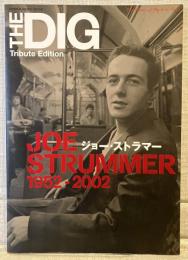 ジョー・ストラマー : 1952-2002 : the Dig tribute edition