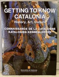 GETTING TO KNOW CATALONIA
（英）カタルーニャを知る　歴史、芸術、文化