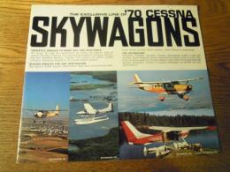 THE EXCLUSIVE LINE OF '70 CESSNA SKYWAGONS セスナカタログ