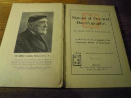 A Manual of Practical Dactylography  Henry Faulds　Police review" Publishing Company, Limited, 1923　科学警察研究所古畑種基旧蔵書