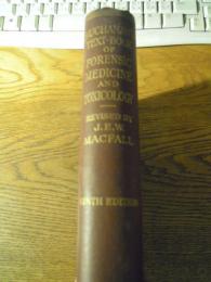 Buchanan's Text-Book of Forensic Medicine and Toxicology. Ninth edition, revised and enlarged, by John E. W. MacFall 　1925　