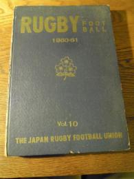 [雑誌]RUGBY　FOOTBALL　7冊合本　VOL.10 NO.1~VOL.10 NO.6  +SOUVENIR PROGRAM 1961日本ラグビーフットボール協会、1960年