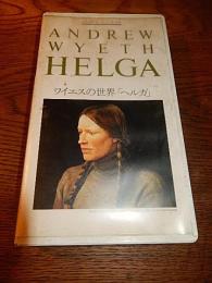 ビデオ「アンドリュー・ワイエスの世界 ヘルガ HELGA」リブロポート　アート・ヴィデオ　VHS 36分　