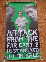 ATTACK FROM THE FAR EAST II : Hi-STANDARD　ポスター（73-41ｃｍ）