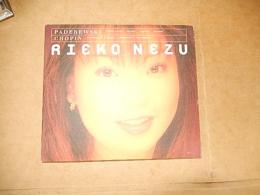 CD　根津理恵子『Rieko Nezu plays パデレフスキ＆ショパン』



