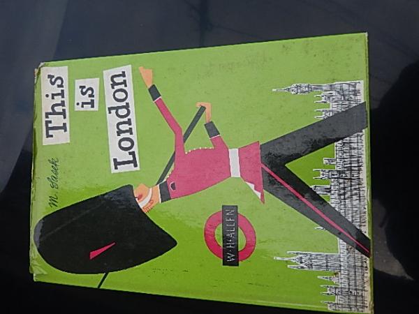 This Is London Miroslav Sasek チェコ出身の芸術家 ミロスラフ サセック カバーに若干の傷み 本文の状態は概ね良好です ６０ページ 1973年 英語 W H Allen Uk Miroslav Sasek 約32 0cm 23 8cm 暢気堂書房 古本 中古本 古書籍の通販は 日本の古本屋