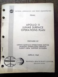 アポロ11号月面操作計画ファイナルApollo 11 lunar surface operations plan: Final The MANNED SPACECRAFT CENTER英文 (1969)