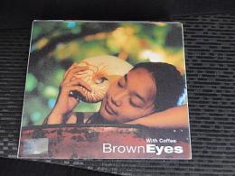 CD　Brown Eyes (브라운 아이즈) - With Coffee 벌써 일년 