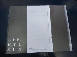 図録　李奎鮮展 Lee Kyu Sun　GELLERY美術世界

    刊行年 2007年
