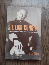 Sil Lum Kung Fu: The Chinese Art of Self Defense by Fong, Leo T.中国空手
Ohara Publications 1971