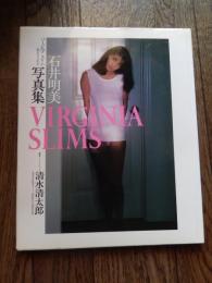 石井明美写真集 : Virginia slims
 清水清太郎 撮影
    出版社 ワニブックス
    刊行年 1990年初版カバー