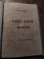 THE TALE OF FORTY SEVEN RONINS 忠臣蔵
著者 A.B.MITFORD ミツトホルド
    刊行年 明治30年4版　全24頁
校閲者ホワイト　発行者　小川寅松
印刷者　近藤活版所　近藤圭造　
売捌所　小川尚栄堂　個人蔵印あります。
