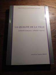 Augustin Berque (présenté par), La qualité de la ville. Urbanité française, urbanité nippone, Tokyo, Publications de la Maison franco-japonaise, 1987, 327 p