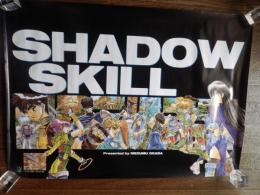 SHADOW SKILL B2 ポスター　岡田芽武 