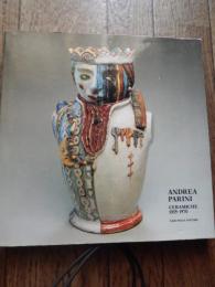 Andrea Parini. Ceramiche 1935-1970　アンドレア・パリーニ
Stringa Nadir
Published by Neri Pozza, Milano, 1983 　

アンドレア・パリーニ(Andrea CaltagironeParini、1906年6月13日 1906- Gorizia18 gennaio1975ゴリツィア、1975年1月18日)scultoreceramistaは、イタリアの彫刻家、陶芸家、彫刻家。italiano 
