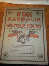 マンドリン楽譜　Fox Mandolin and Guitar Folio. no. 1and2. Arranged by J. G. Liddicoat.Sam Fox Publishing Co  1909-18
