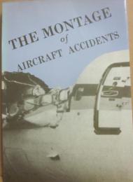 事故のモンタージュ３　ＴＨＥ　ＭＯＮＴＡＧＥ　ｏｆ　ＡＩＲＣＲＡＦＴ　ＡＣＣＩＤＥＮＴＳ