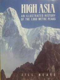 （洋書）　HIGH　ASIA　AN　ILLUSTRATED　HISTORY　OF　THE　７０００　METRE　PEAKS