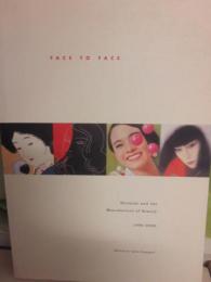 （洋書図録）　Face to Face : Shiseido and the Manufacture of Beauty 1900-2000