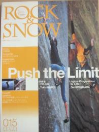 ロック　アンド　スノー　ＲＯＣＫ＆ＳＮＯＷ　０１５　Ｐｕｓｈ　ｔｈｅ　Ｌｉｍｉｔ　最難　（別冊　山と渓谷　２００２年春号）