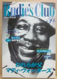 ニュー・ルーディーズ・クラブ　Ｖｏｌ・７　特集　われらが父　マディ・ウォーターズ