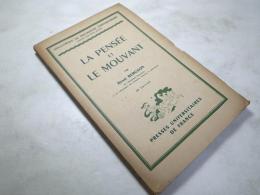 LA PENSEE LE MOUVANT 1946