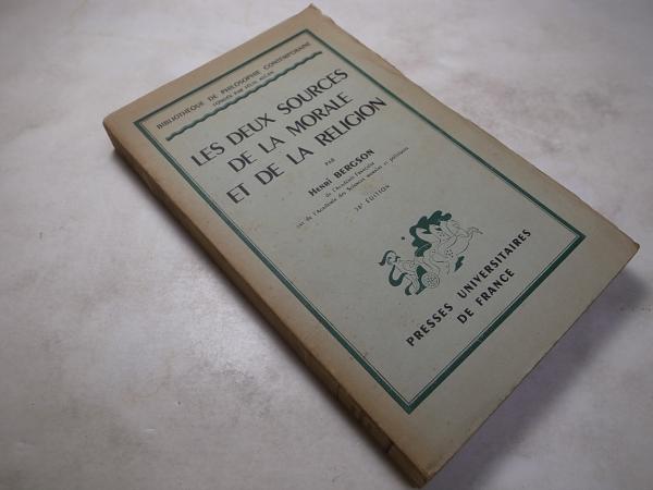 LES DEUX SOURCES DE LA MORALE ET DE LA RELIGION(HENRI BERGSON、PRESSES