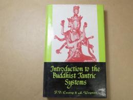 Introduction to the Buddhist Tantric systems: Translated from Mkhas Grub Rje's Rgyud sde spyihi rnam par gz? ag pa rgyas par brjod