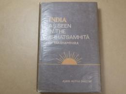 INDIA AS SEEN IN THE BRHATSAMHITA OF VARAHAMIHIRA