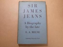 SIR JAMES JEANS A Biography by the late