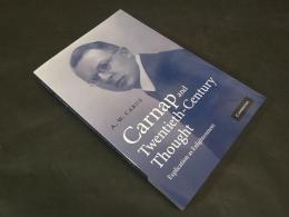 Carnap and Twentieth-Century Thought: Explication as Enlightenment