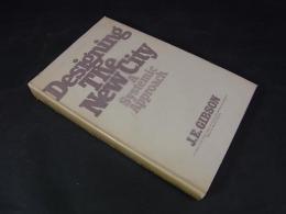 Designing the New City: A Systematic Approach