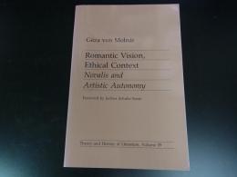 Romantic Vision, Ethical Context: Novalis and Artistic Autonomy